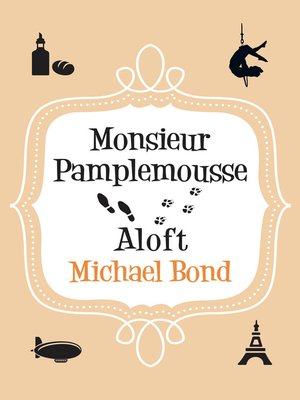 cover image of Monsieur Pamplemousse Aloft